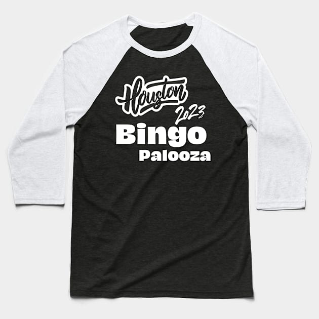 Bingo Palooza 2023 Baseball T-Shirt by Confessions Of A Bingo Addict